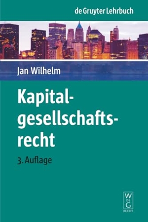 Wilhelm, Jan. Kapitalgesellschaftsrecht. De Gruyter, 2009.