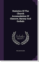 Statistics Of The Church Accomodation Of Glascow, Barony And Gorbals