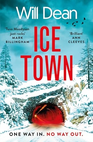 Dean, Will. Ice Town - the gripping and explosive new thriller featuring Tuva Moodyson. Hodder & Stoughton, 2025.