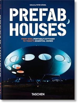 Cobbers, Arnt / Oliver Jahn. Prefab Houses - 45th Ed.. Taschen GmbH, 2026.