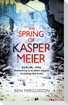 The Spring of Kasper Meier