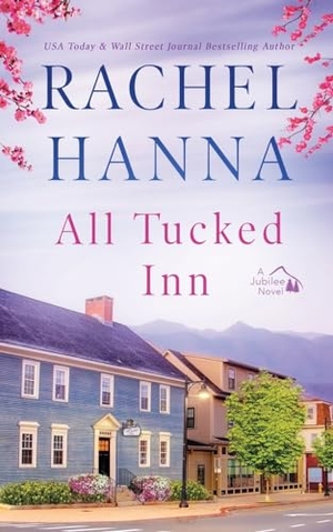 Hanna, Rachel. All Tucked Inn. CC Media LLC, 2023.