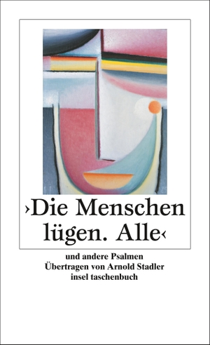 Stadler, Arnold. Die Menschen lügen. Alle. Insel Verlag GmbH, 2005.