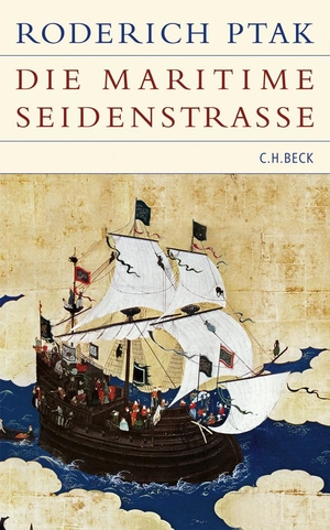 Ptak, Roderich. Die maritime Seidenstraße - Küstenräume, Seefahrt und Handel in vorkolonialer Zeit. C.H. Beck, 2007.