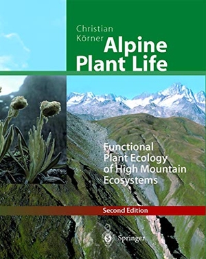 Körner, Christian. Alpine Plant Life - Functional Plant Ecology of High Mountain Ecosystems. Springer Berlin Heidelberg, 2003.