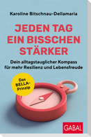 Jeden Tag ein bisschen stärker