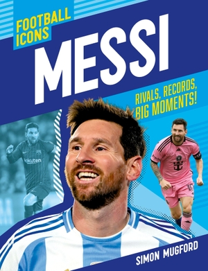 Mugford, Simon. Football Icons: Messi. T & P Books Publishing Ltd, 2026.