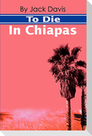 To Die in Chiapas