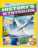 History's Mysteries: Freaky Phenomena