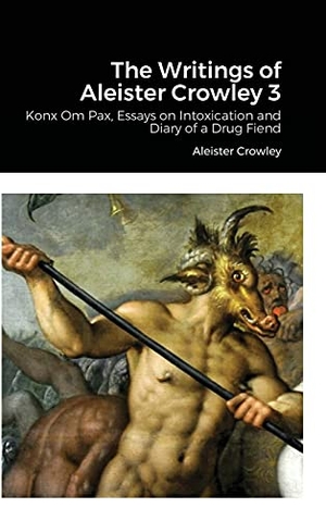 Crowley, Aleister. The Writings of Aleister Crowley 3. Lulu.com, 2021.