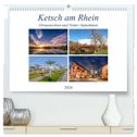 Ketsch am Rhein, Ortsansichten und Natur-Aufnahmen (hochwertiger Premium Wandkalender 2024 DIN A2 quer), Kunstdruck in Hochglanz