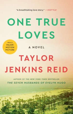 Reid, Taylor Jenkins. One True Loves. Atria Books, 2016.