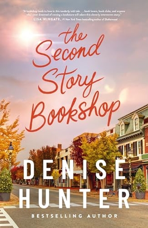 Hunter, Denise. The Second Story Bookshop - A delightful, sweet, second chance romance. Thomas Nelson Publishers, 2025.