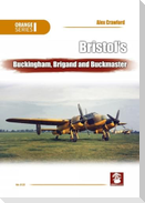 Bristol's Buckingham, Brigand and Buckmaster