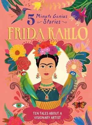 Krensky, Stephen / Union Square Kids. Frida Kahlo: 5-Minute Genius. Union Square & Co., 2026.