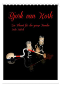 Bjork van Kork / Familienplaner (Tischkalender 2024 DIN A5 hoch), CALVENDO Monatskalender