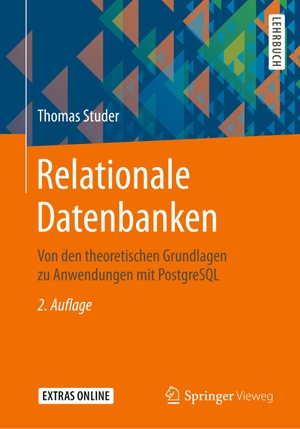 Studer, Thomas. Relationale Datenbanken - Von den theoretischen Grundlagen zu Anwendungen mit PostgreSQL. Springer Berlin Heidelberg, 2019.