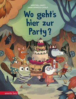 Martí, Meritxell. Wo geht's hier zur Party? - Ein herrlich originelles Bilderbuch zum Mitraten und Suchen. Betz, Annette, 2026.
