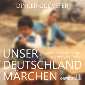 Güçyeter, Dinçer. Unser Deutschlandmärchen. BUCHFUNK GmbH, 2023.