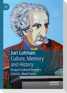 Juri Lotman - Culture, Memory and History