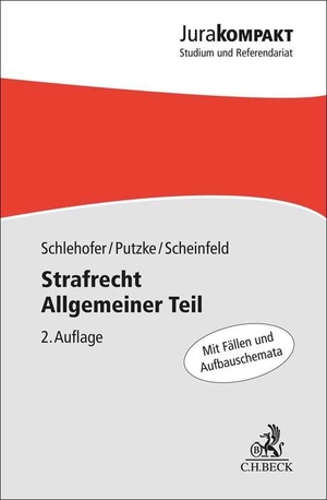 Schlehofer, Horst / Putzke, Holm et al. Strafrecht Allgemeiner Teil. C.H. Beck, 2023.