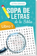 Sopa de Letras de la Biblia Letra Grande Libro 1 (Bible Wordsearch Large Print Book 1)