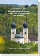 Benediktinerabtei Metten - Pfarr- und Klosterkirche St. Michael