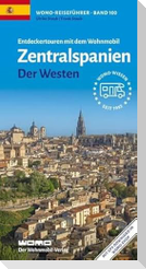 Entdeckertouren mit dem Wohnmobil Zentralspanien Der Westen