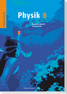 Physik 8. Arbeitsheft. Sachsen-Anhalt