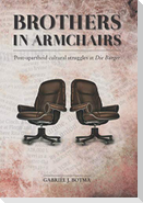 Brothers in Armchairs