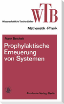 Prophylaktische Erneuerung von Systemen