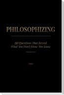 PHILOSOPHIZING