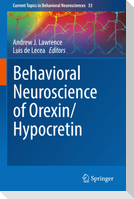 Behavioral Neuroscience of Orexin/Hypocretin