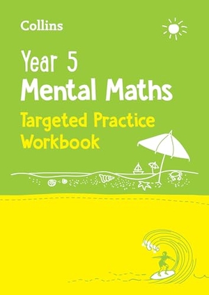 Collins Ks2 / Collins. Year 5 Mental Maths Targeted Practice Workbook - Ideal for Use at Home. HarperCollins UK, 2024.