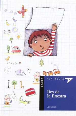 Decis, Anne / Lola Casas. Desde la finestra. Edicions Baula, 2005.