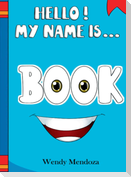 Hello! My Name Is Book