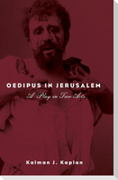 Oedipus in Jerusalem