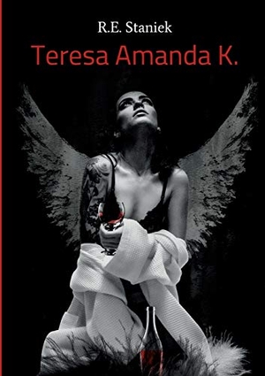 Staniek, R. E.. Teresa Amanda K.. tredition, 2019.