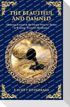 The Beautiful and Damned