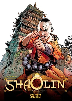 Di Giorgio, Jean-François. Shaolin. Band 1 - Das Kind des Schicksals. Splitter Verlag, 2021.