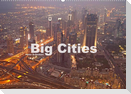 Big Cities (Wandkalender 2022 DIN A2 quer)