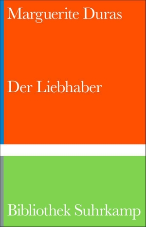Duras, Marguerite. Der Liebhaber - Der Welterfolg über eine verbotene Liaison | 75 Jahre Bibliothek Suhrkamp. Suhrkamp Verlag, 2026.