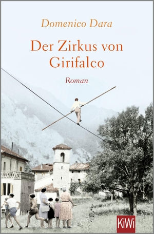 Dara, Domenico. Der Zirkus von Girifalco - Roman. Kiepenheuer & Witsch GmbH, 2023.