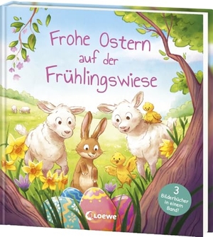 Frohe Ostern auf der Frühlingswiese - Drei bunte Bilderbuchgeschichten ab 4 Jahren - Das perfekte Geschenk für jedes Osternest. Loewe Verlag GmbH, 2024.