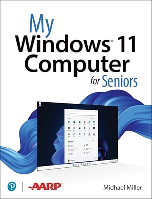 Miller, Michael. My Windows 11 Computer for Seniors. Pearson Education (US), 2022.