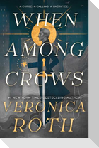 The Curse Bearer series - When Among Crows