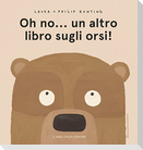 Oh no... un altro libro sugli orsi!
