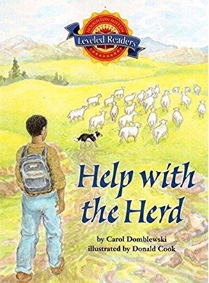 Read. Help with the Herd - Level 4.6.1 ABV LV. Houghton Mifflin, 2006.