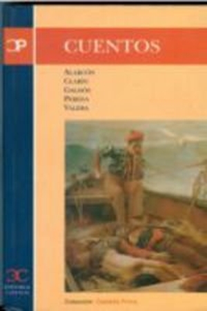 Alarcón, Pedro Antonio De. Cuentos. Castalia Ediciones, 1999.