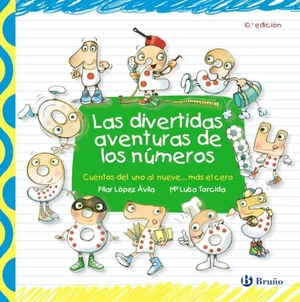 Torcida, María Luisa / María Del Pilar López Ávila. Las divertidas aventuras de los números. Editorial Bruño, 2013.